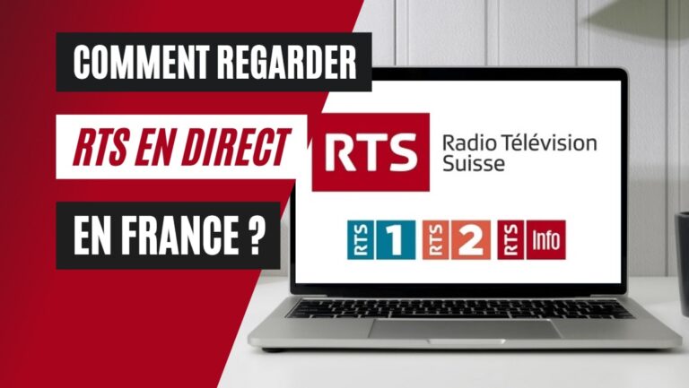 Comment regarder la chaîne RTS gratuitement en France Avril 2024 ?