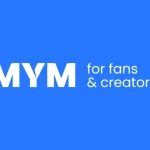 MYM : L’évolution du monde des influenceurs – Comment obtenir un accès premium à vos célébrités préférées ?