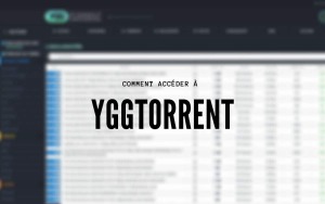 YggTorrent : Comment contourner le message ‘Inscriptions fermées’ ?